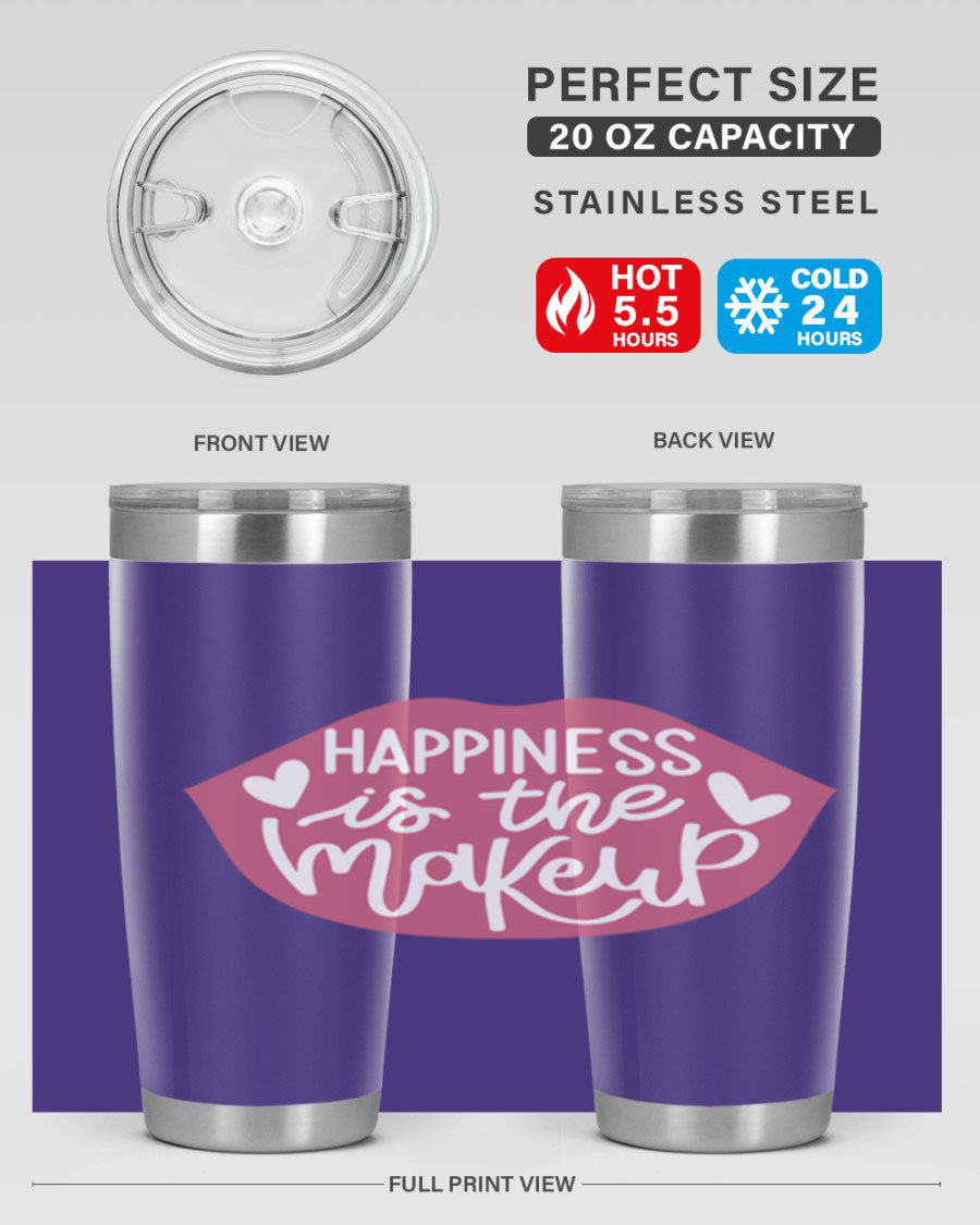 Happiness is the Makeup Style 92# 20oz Tumbler featuring a sleek stainless steel design with a vibrant print, perfect for hot and cold beverages.