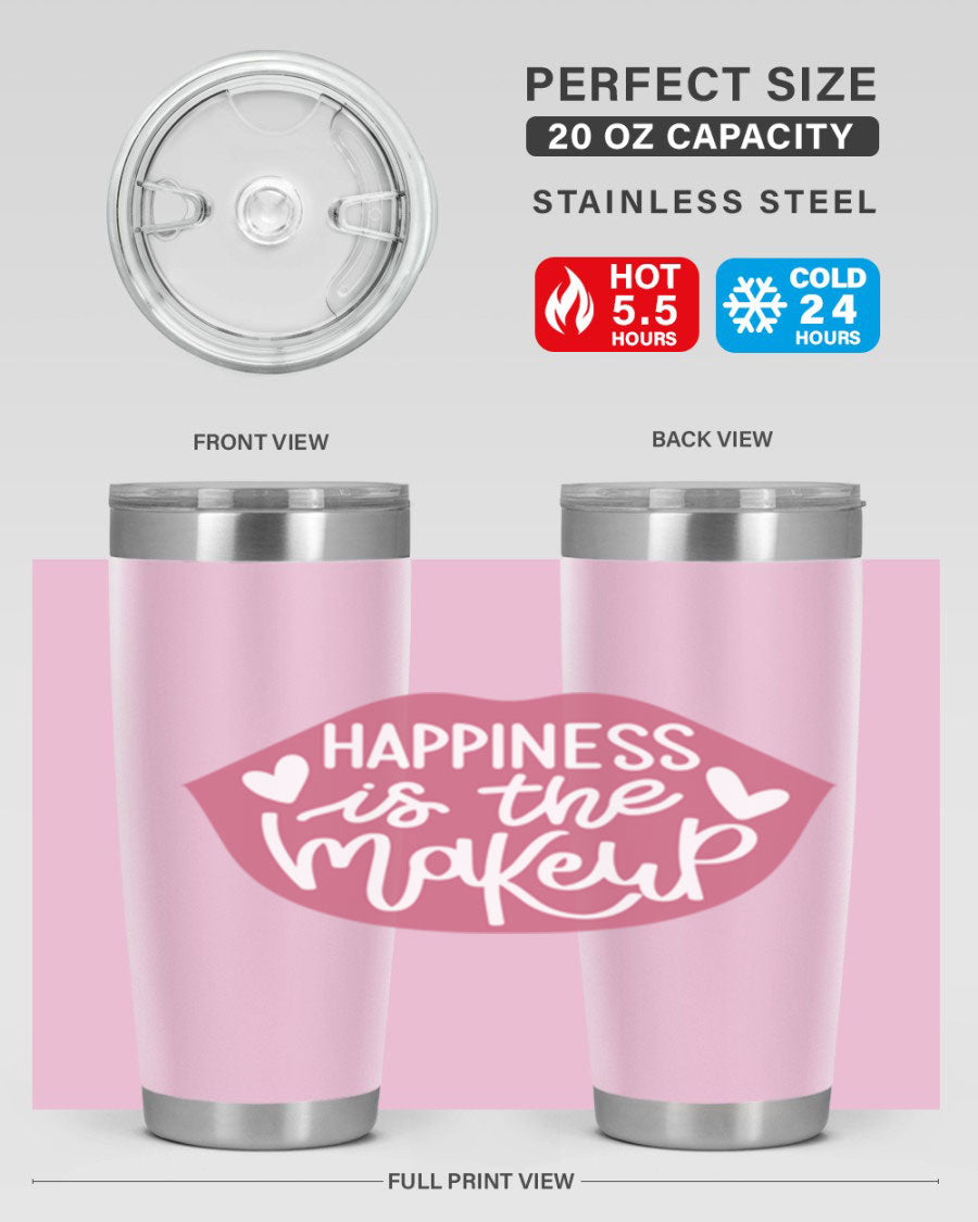 Happiness is the Makeup Style 92# 20oz Tumbler featuring a sleek stainless steel design with a vibrant print, perfect for hot and cold beverages.