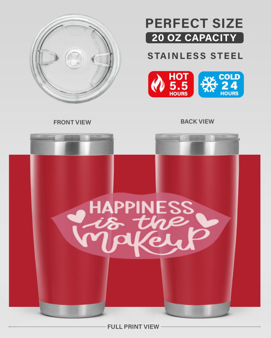 Happiness is the Makeup Style 92# 20oz Tumbler featuring a sleek stainless steel design with a vibrant print, perfect for hot and cold beverages.