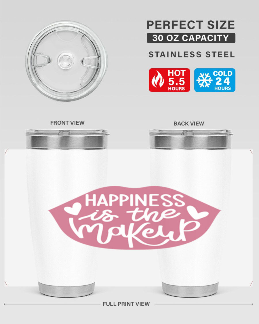 Happiness is the Makeup Style 92# 20oz Tumbler featuring a sleek stainless steel design with a vibrant print, perfect for hot and cold beverages.