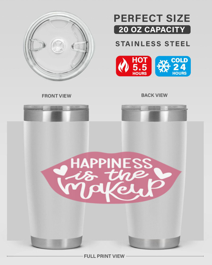 Happiness is the Makeup Style 92# 20oz Tumbler featuring a sleek stainless steel design with a vibrant print, perfect for hot and cold beverages.