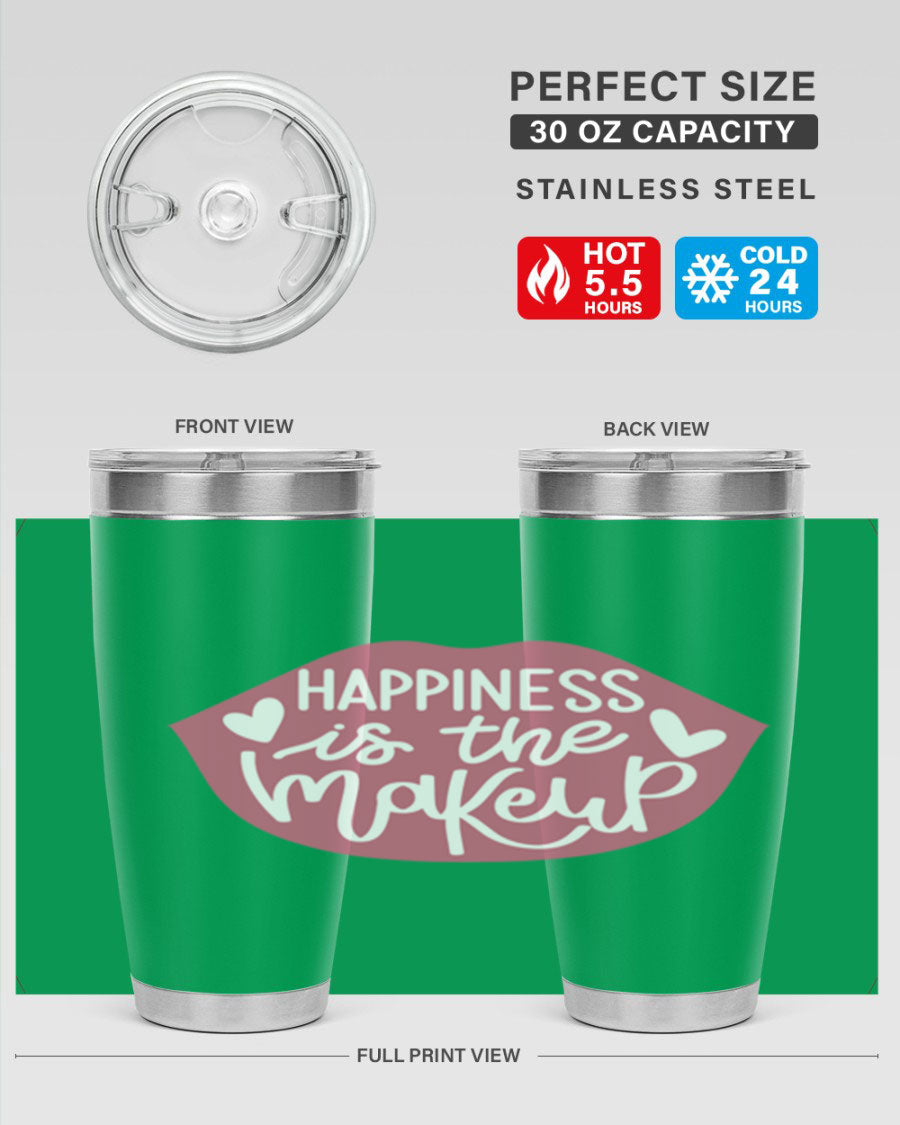 Happiness is the Makeup Style 92# 20oz Tumbler featuring a sleek stainless steel design with a vibrant print, perfect for hot and cold beverages.