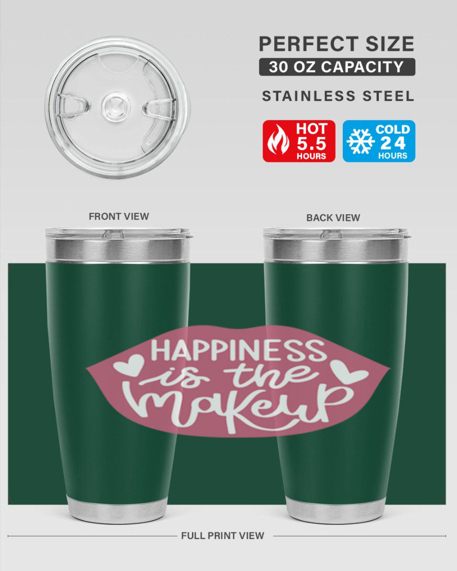 Happiness is the Makeup Style 92# 20oz Tumbler featuring a sleek stainless steel design with a vibrant print, perfect for hot and cold beverages.