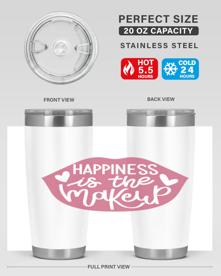 Happiness is the Makeup Style 92# 20oz Tumbler featuring a sleek stainless steel design with a vibrant print, perfect for hot and cold beverages.