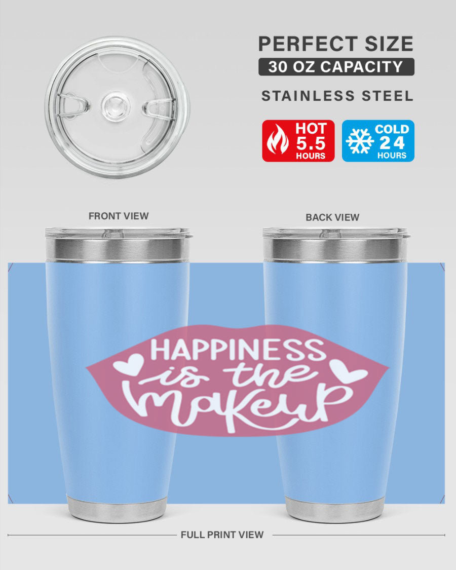 Happiness is the Makeup Style 92# 20oz Tumbler featuring a sleek stainless steel design with a vibrant print, perfect for hot and cold beverages.