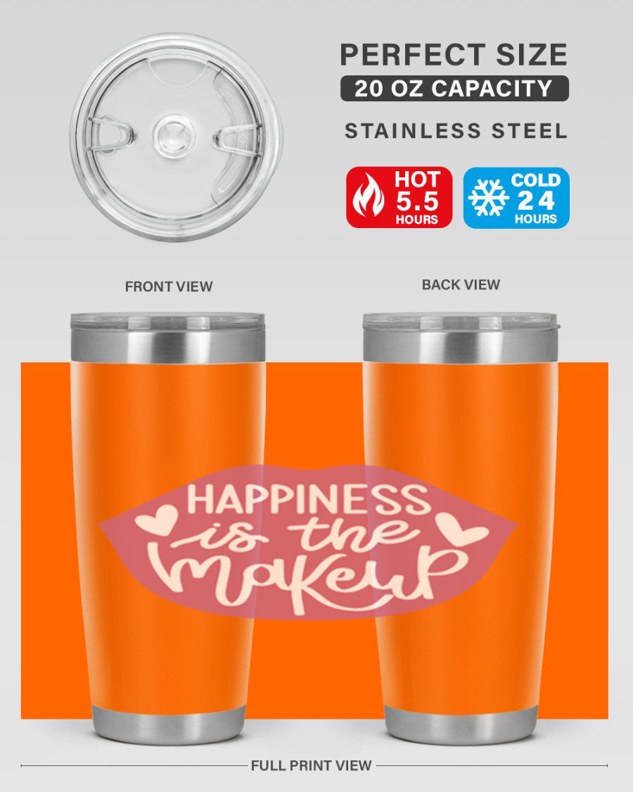 Happiness is the Makeup Style 92# 20oz Tumbler featuring a sleek stainless steel design with a vibrant print, perfect for hot and cold beverages.
