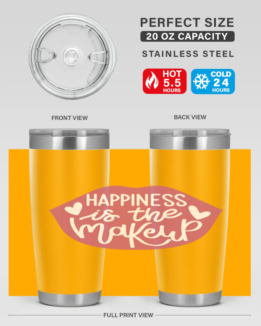 Happiness is the Makeup Style 92# 20oz Tumbler featuring a sleek stainless steel design with a vibrant print, perfect for hot and cold beverages.