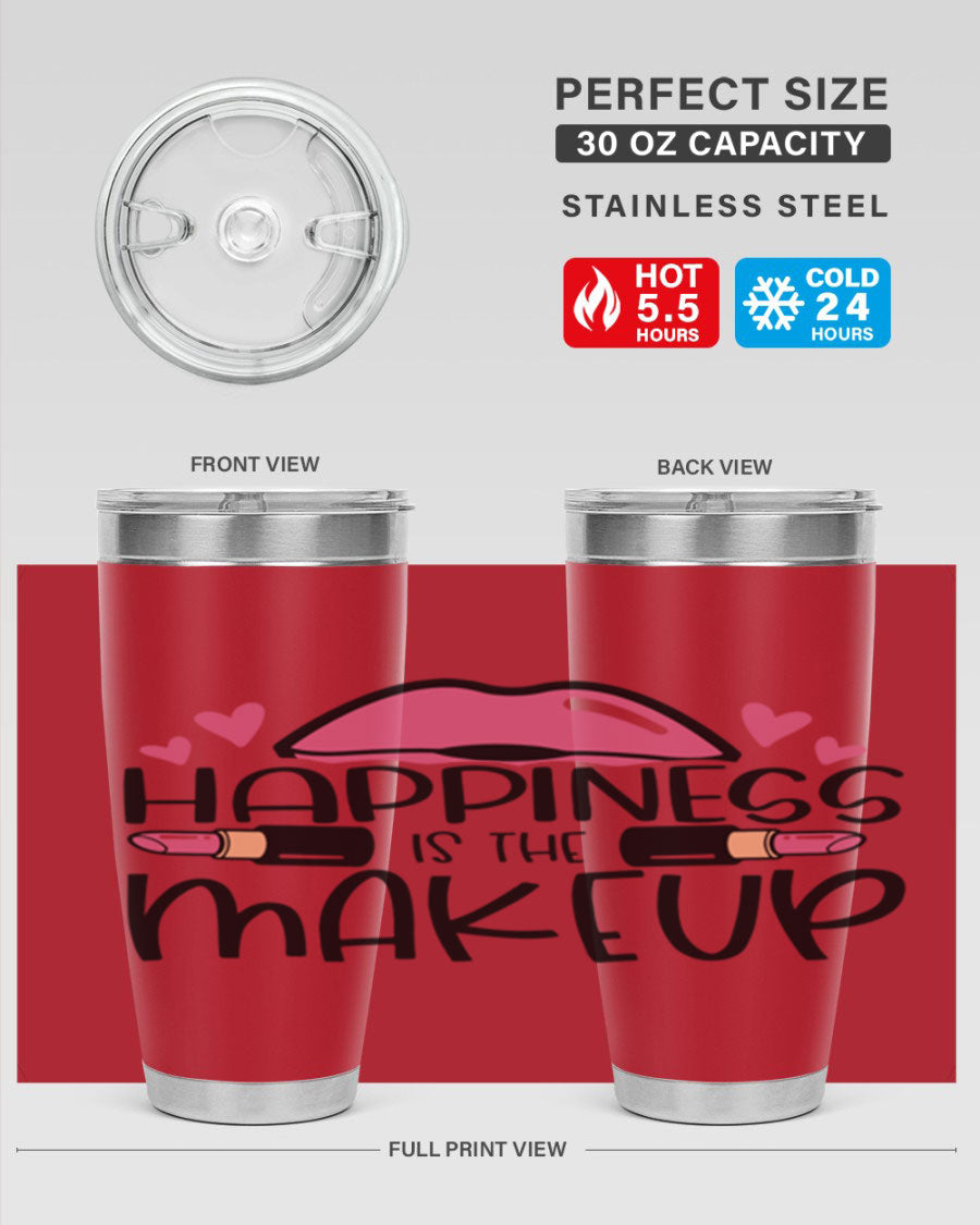Hapiness Is The Makeup Style 95# Tumbler featuring a stylish design, double wall vacuum stainless steel construction, and a drink-thru lid.