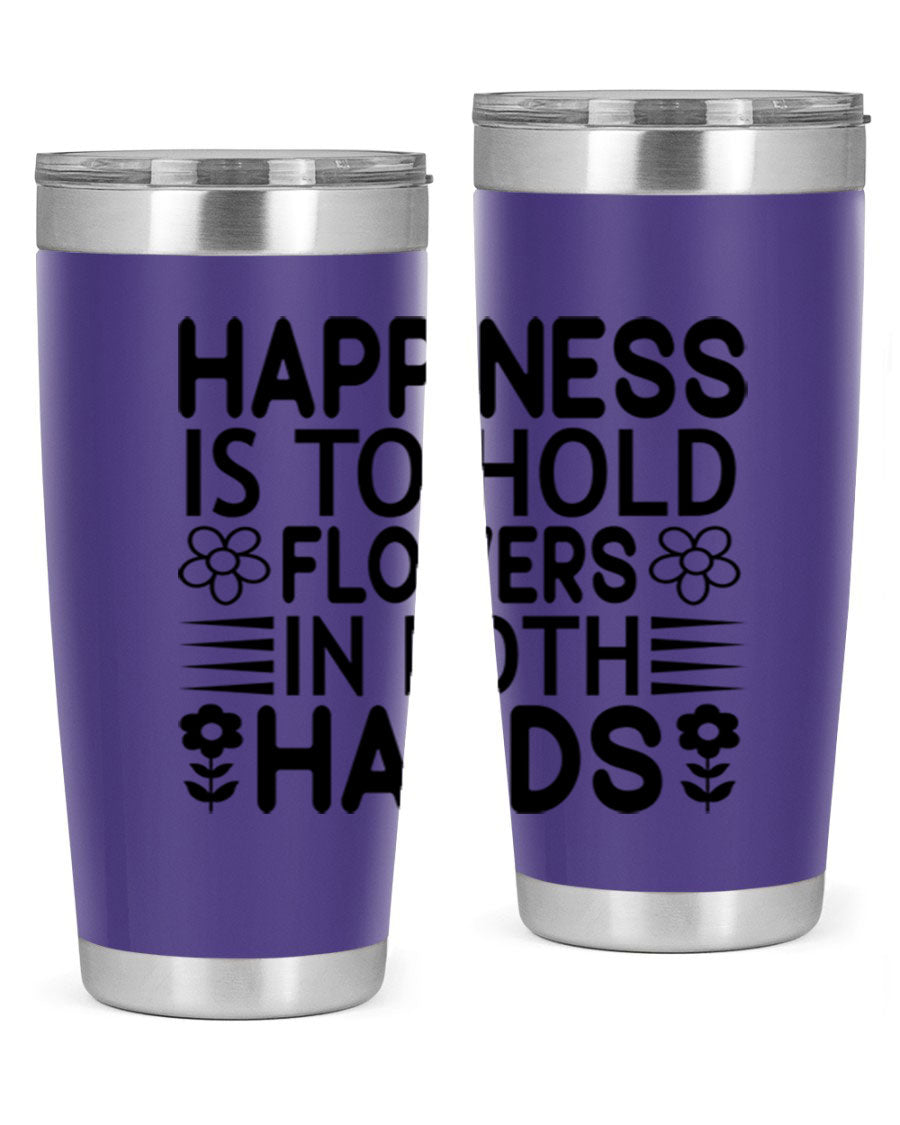 Happiness is to hold flowers 154# Tumbler, a stylish 20oz double wall vacuum stainless steel tumbler with a vibrant floral design.