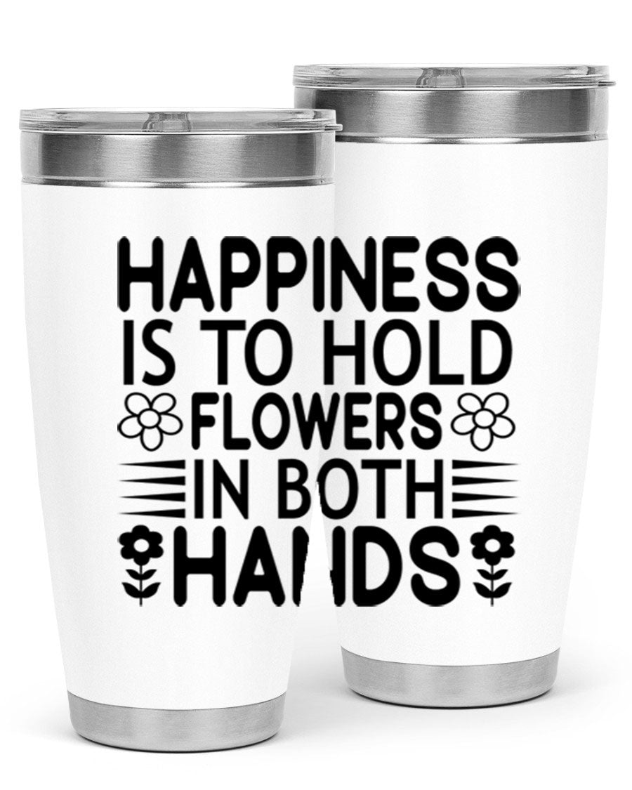 Happiness is to hold flowers 154# Tumbler, a stylish 20oz double wall vacuum stainless steel tumbler with a vibrant floral design.