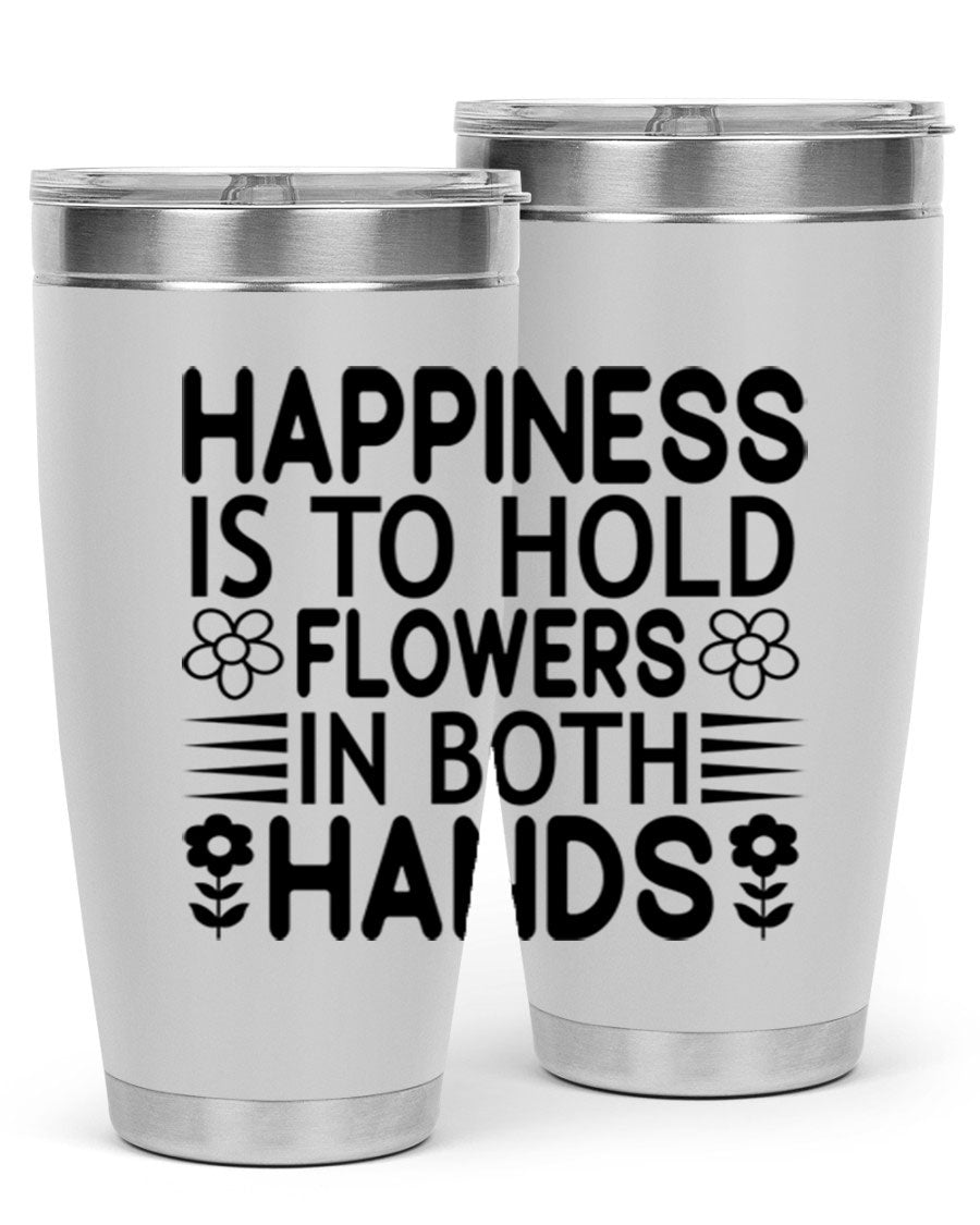 Happiness is to hold flowers 154# Tumbler, a stylish 20oz double wall vacuum stainless steel tumbler with a vibrant floral design.