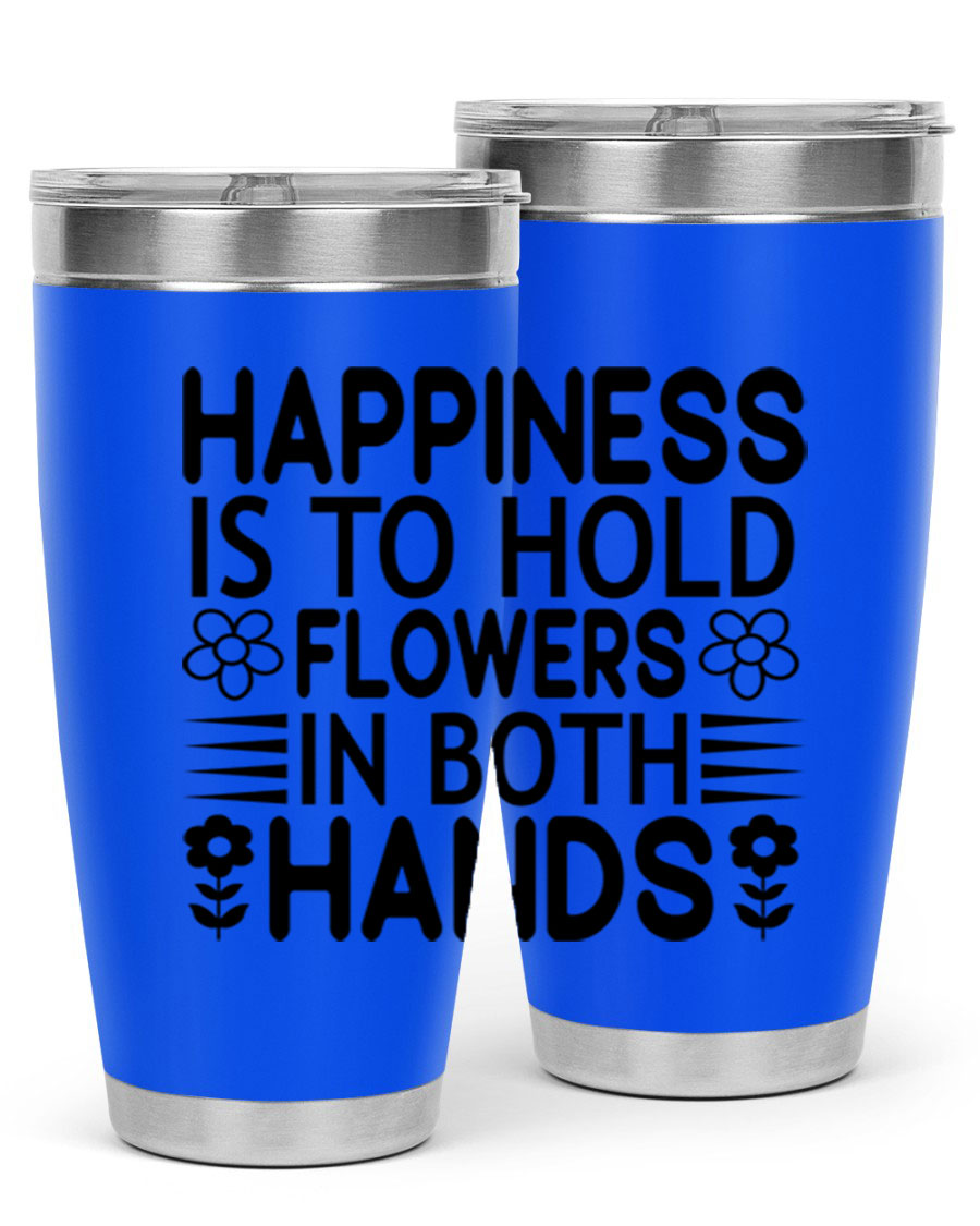 Happiness is to hold flowers 154# Tumbler, a stylish 20oz double wall vacuum stainless steel tumbler with a vibrant floral design.