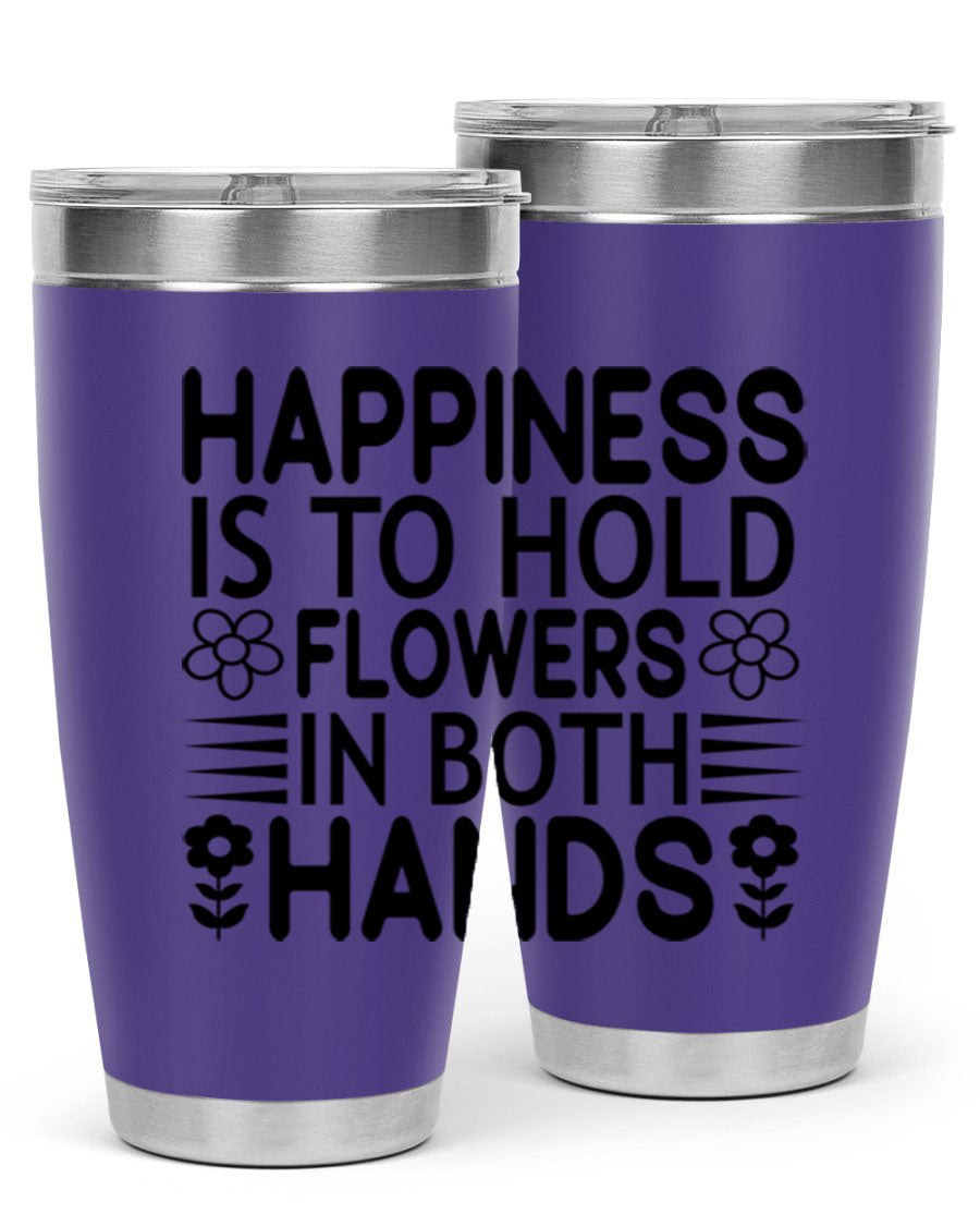 Happiness is to hold flowers 154# Tumbler, a stylish 20oz double wall vacuum stainless steel tumbler with a vibrant floral design.