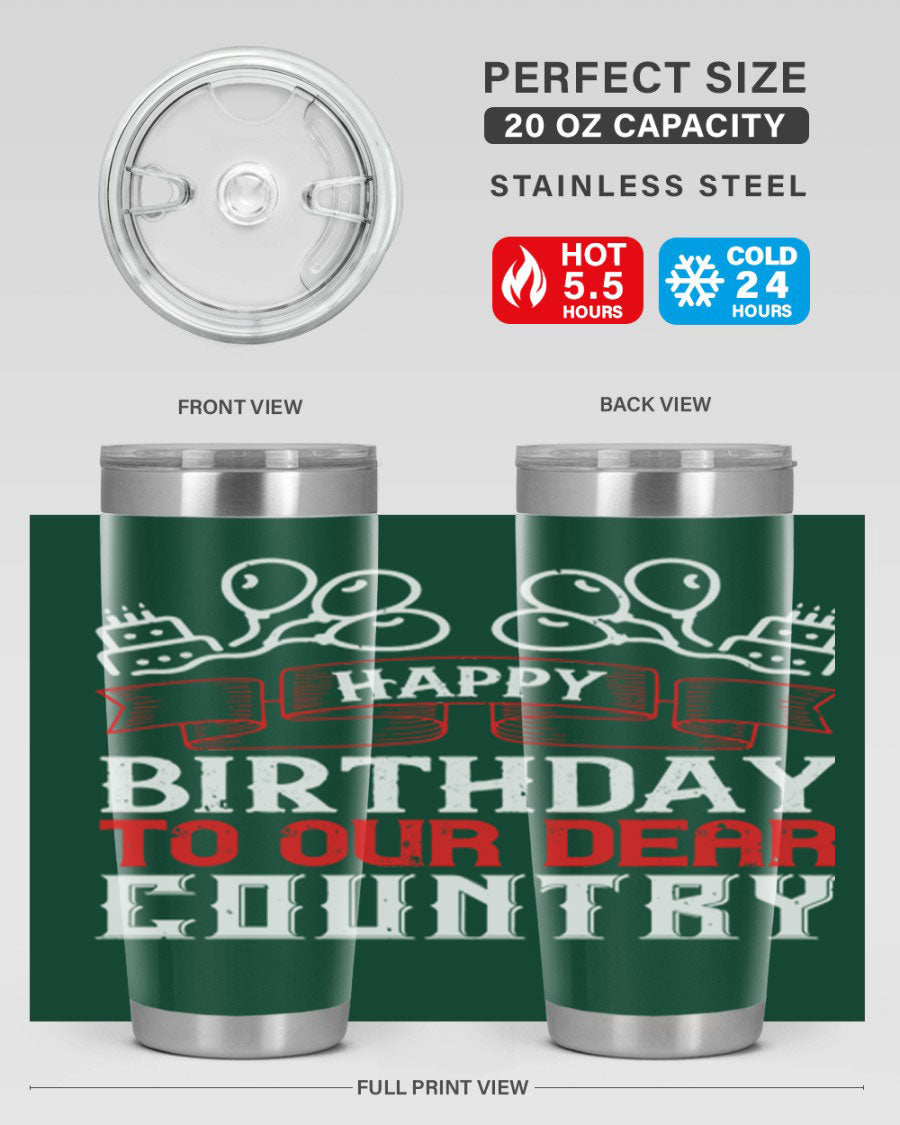 Happy Birthday to Our Dear Country tumbler in 20oz and 30oz sizes, featuring a double wall vacuum stainless steel design with a festive print.
