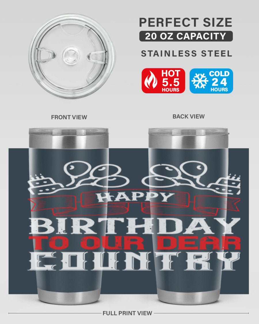 Happy Birthday to Our Dear Country tumbler in 20oz and 30oz sizes, featuring a double wall vacuum stainless steel design with a festive print.