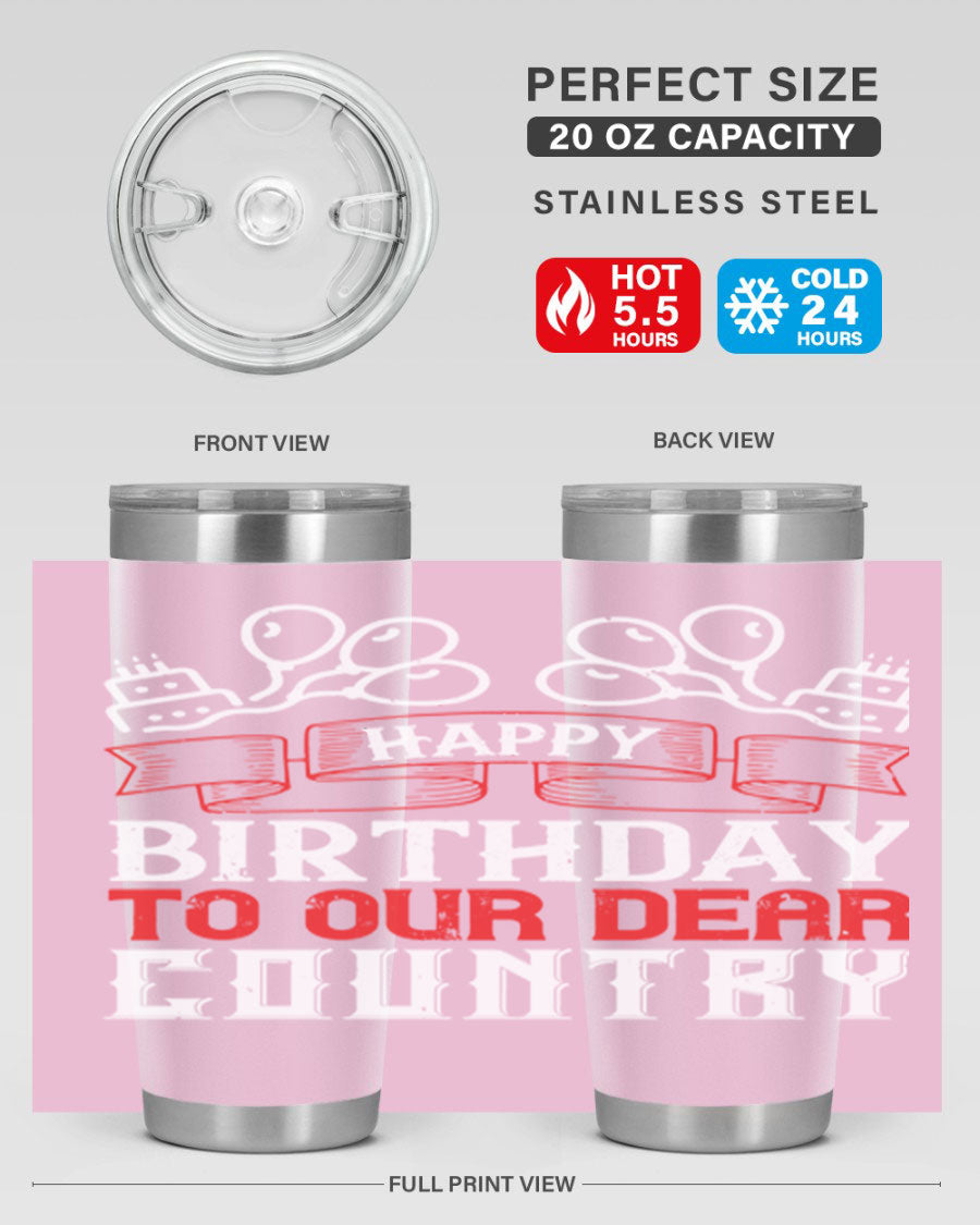 Happy Birthday to Our Dear Country tumbler in 20oz and 30oz sizes, featuring a double wall vacuum stainless steel design with a festive print.