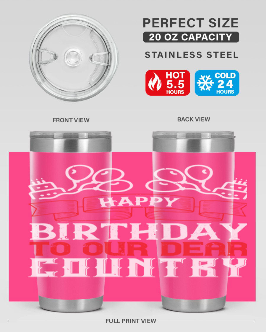 Happy Birthday to Our Dear Country tumbler in 20oz and 30oz sizes, featuring a double wall vacuum stainless steel design with a festive print.