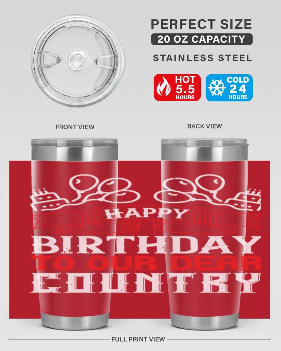 Happy Birthday to Our Dear Country tumbler in 20oz and 30oz sizes, featuring a double wall vacuum stainless steel design with a festive print.