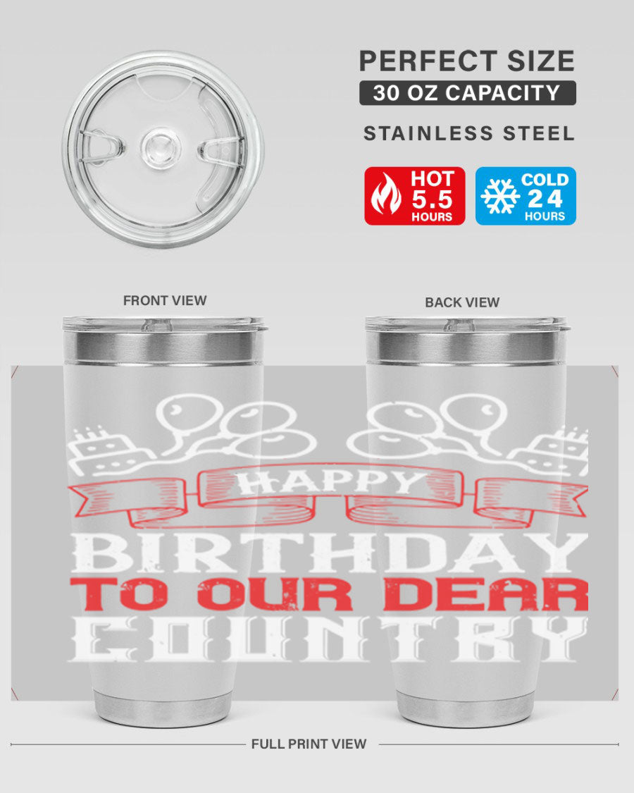 Happy Birthday to Our Dear Country tumbler in 20oz and 30oz sizes, featuring a double wall vacuum stainless steel design with a festive print.
