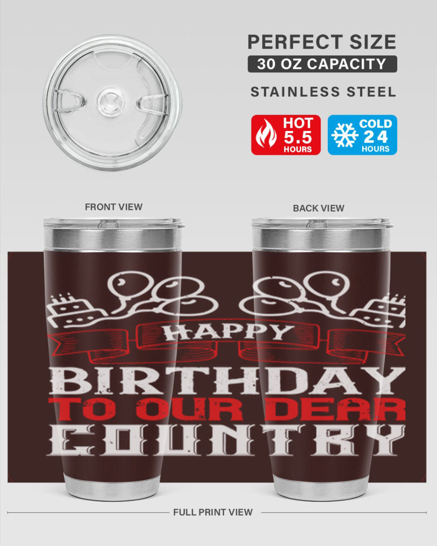 Happy Birthday to Our Dear Country tumbler in 20oz and 30oz sizes, featuring a double wall vacuum stainless steel design with a festive print.