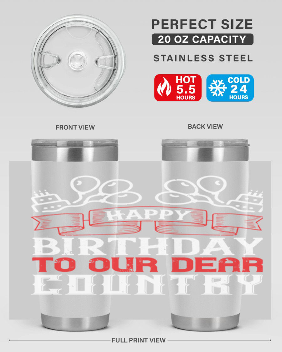 Happy Birthday to Our Dear Country tumbler in 20oz and 30oz sizes, featuring a double wall vacuum stainless steel design with a festive print.