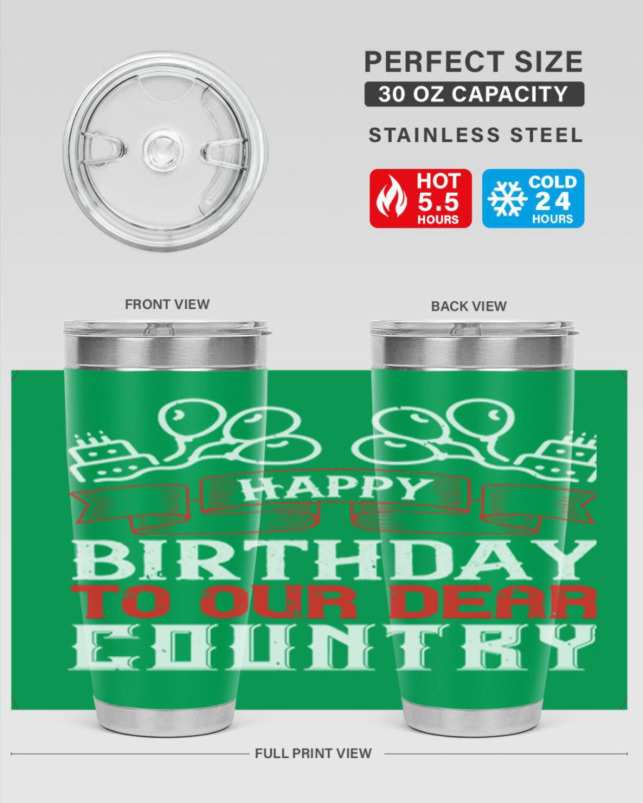 Happy Birthday to Our Dear Country tumbler in 20oz and 30oz sizes, featuring a double wall vacuum stainless steel design with a festive print.