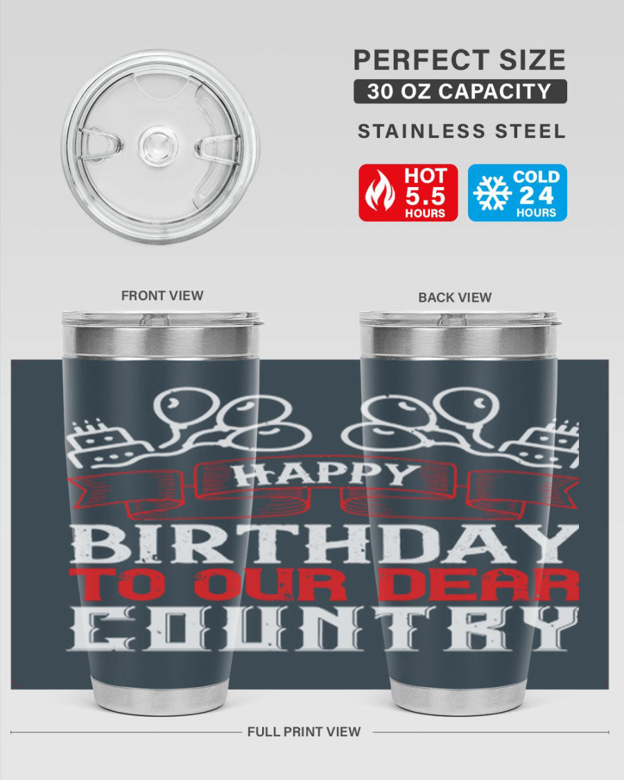 Happy Birthday to Our Dear Country tumbler in 20oz and 30oz sizes, featuring a double wall vacuum stainless steel design with a festive print.