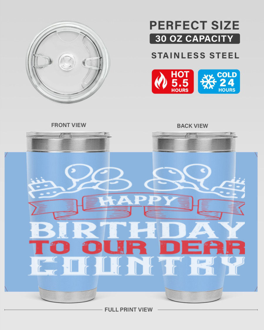 Happy Birthday to Our Dear Country tumbler in 20oz and 30oz sizes, featuring a double wall vacuum stainless steel design with a festive print.