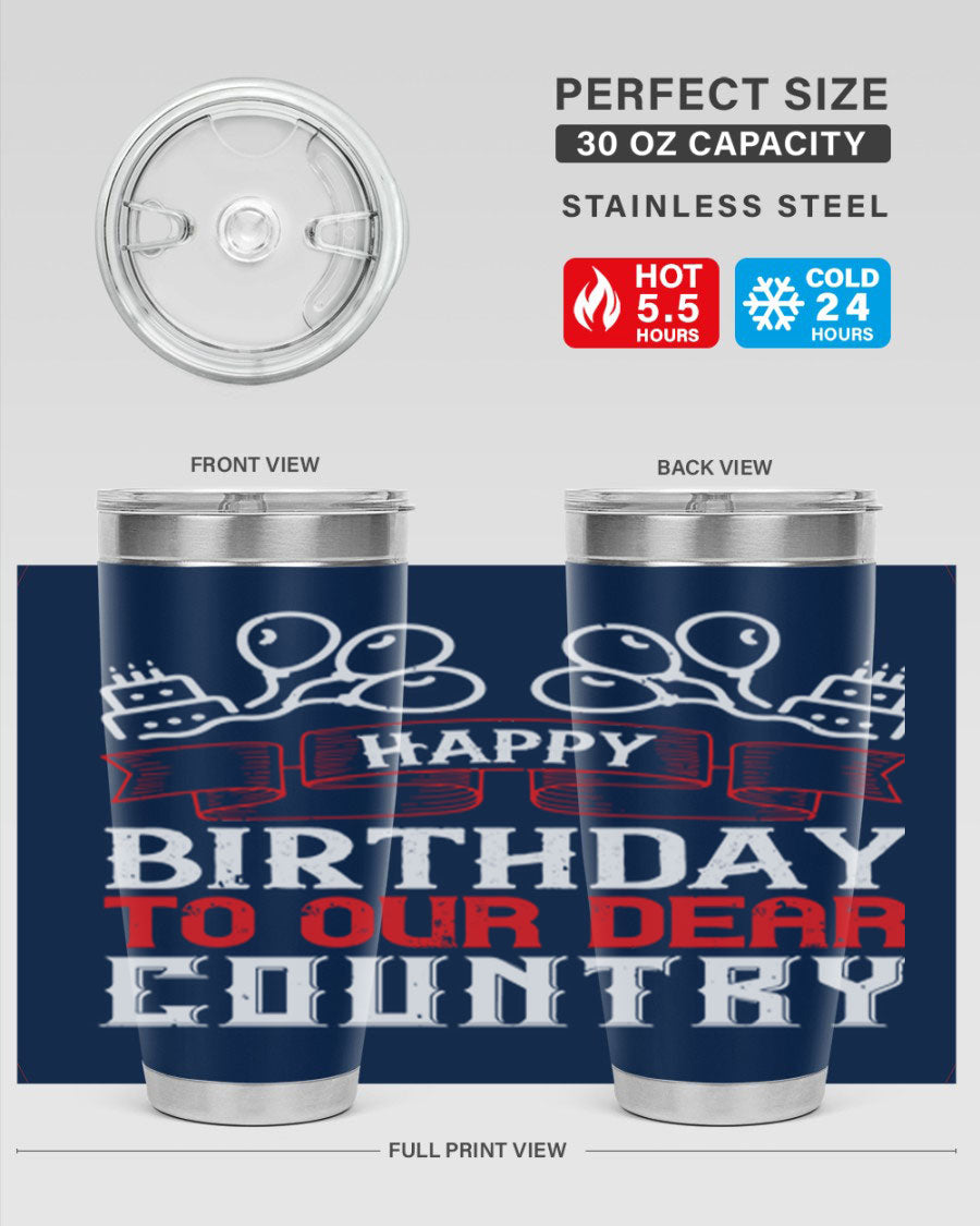 Happy Birthday to Our Dear Country tumbler in 20oz and 30oz sizes, featuring a double wall vacuum stainless steel design with a festive print.