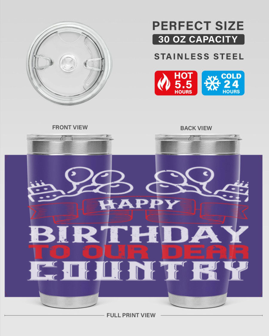 Happy Birthday to Our Dear Country tumbler in 20oz and 30oz sizes, featuring a double wall vacuum stainless steel design with a festive print.