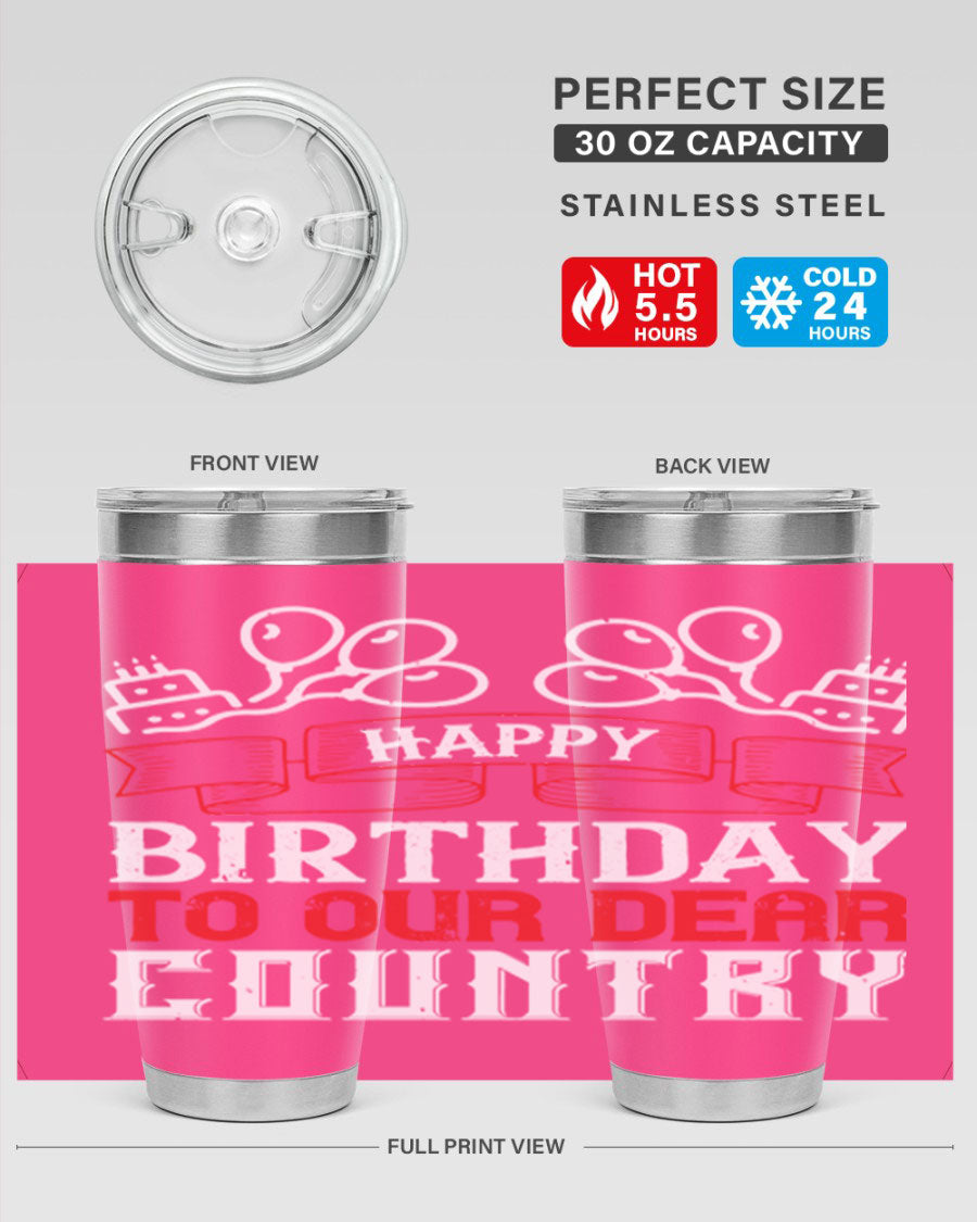 Happy Birthday to Our Dear Country tumbler in 20oz and 30oz sizes, featuring a double wall vacuum stainless steel design with a festive print.