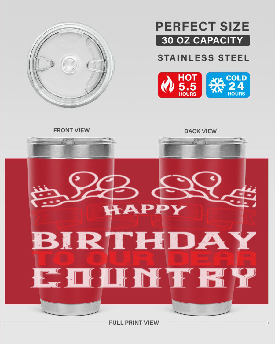 Happy Birthday to Our Dear Country tumbler in 20oz and 30oz sizes, featuring a double wall vacuum stainless steel design with a festive print.
