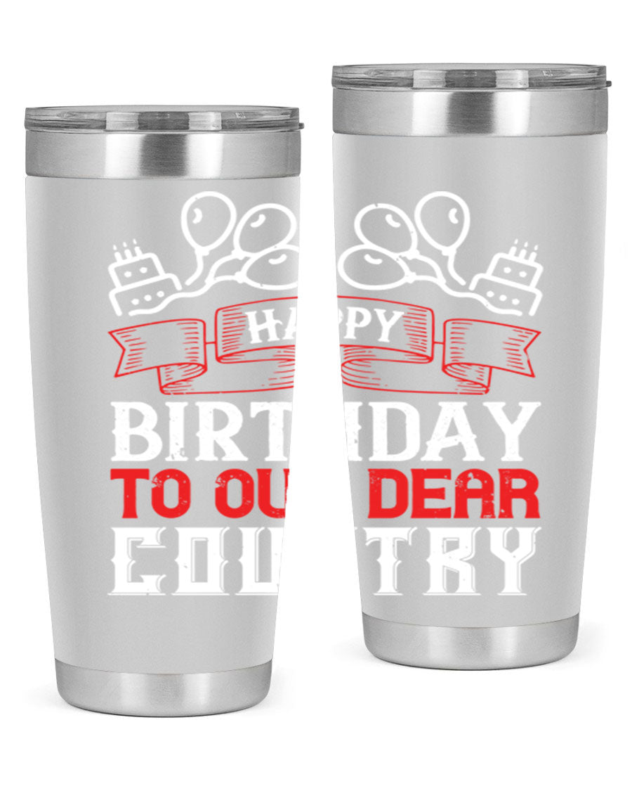 Happy Birthday to Our Dear Country tumbler in 20oz and 30oz sizes, featuring a double wall vacuum stainless steel design with a festive print.