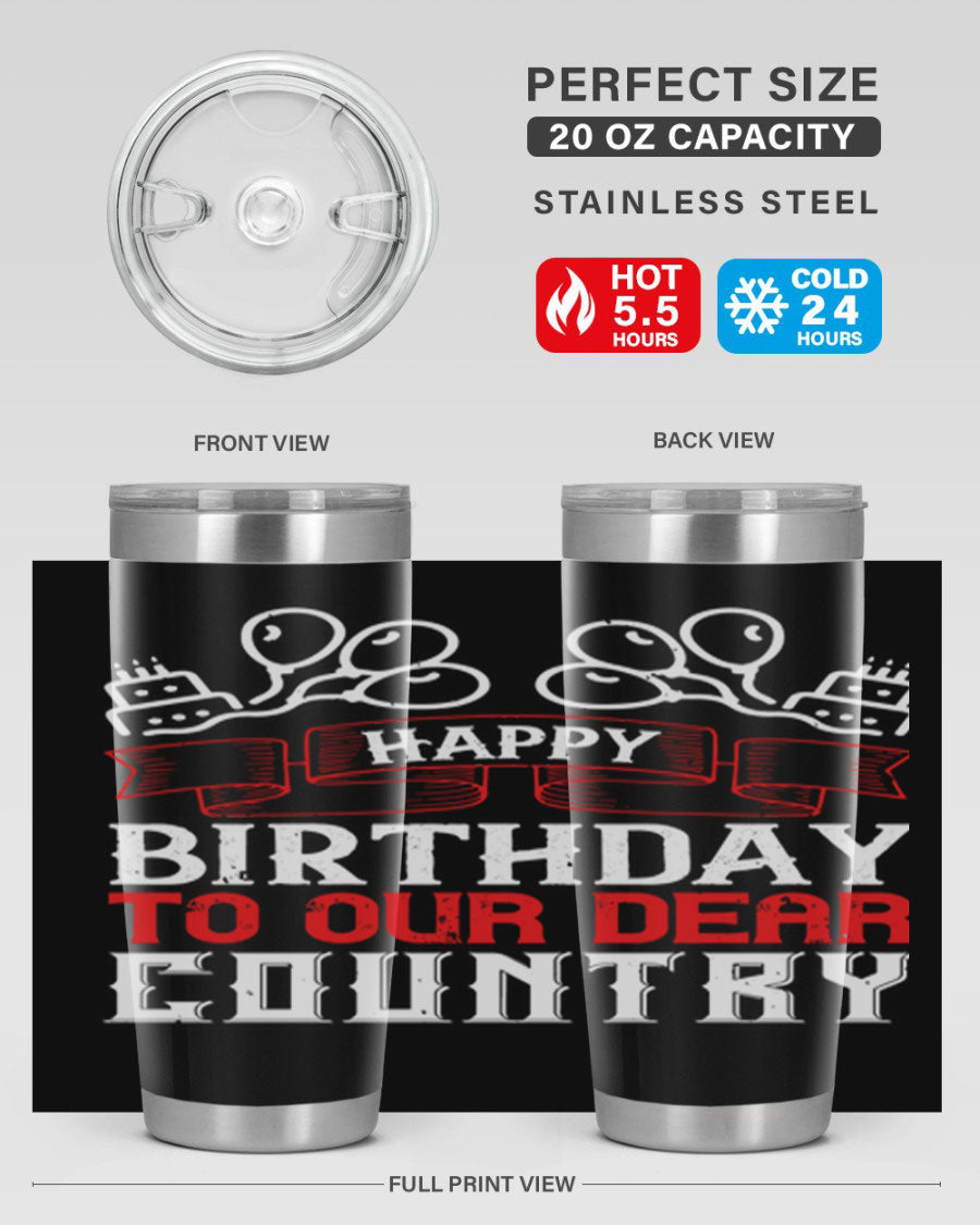 Happy Birthday to Our Dear Country tumbler in 20oz and 30oz sizes, featuring a double wall vacuum stainless steel design with a festive print.