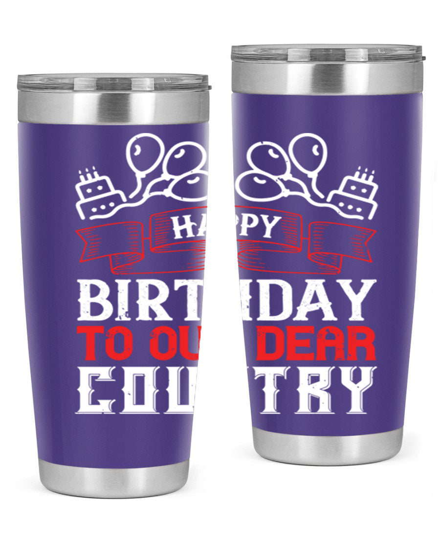 Happy Birthday to Our Dear Country tumbler in 20oz and 30oz sizes, featuring a double wall vacuum stainless steel design with a festive print.