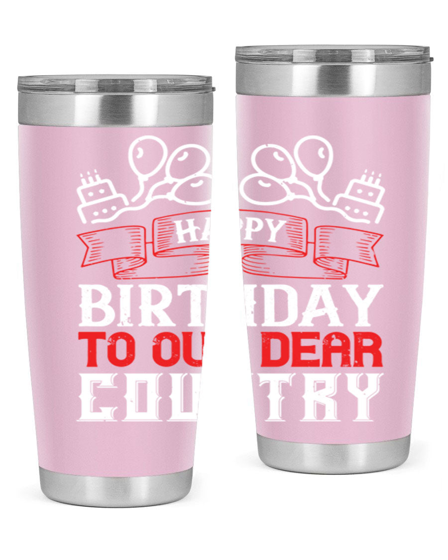 Happy Birthday to Our Dear Country tumbler in 20oz and 30oz sizes, featuring a double wall vacuum stainless steel design with a festive print.