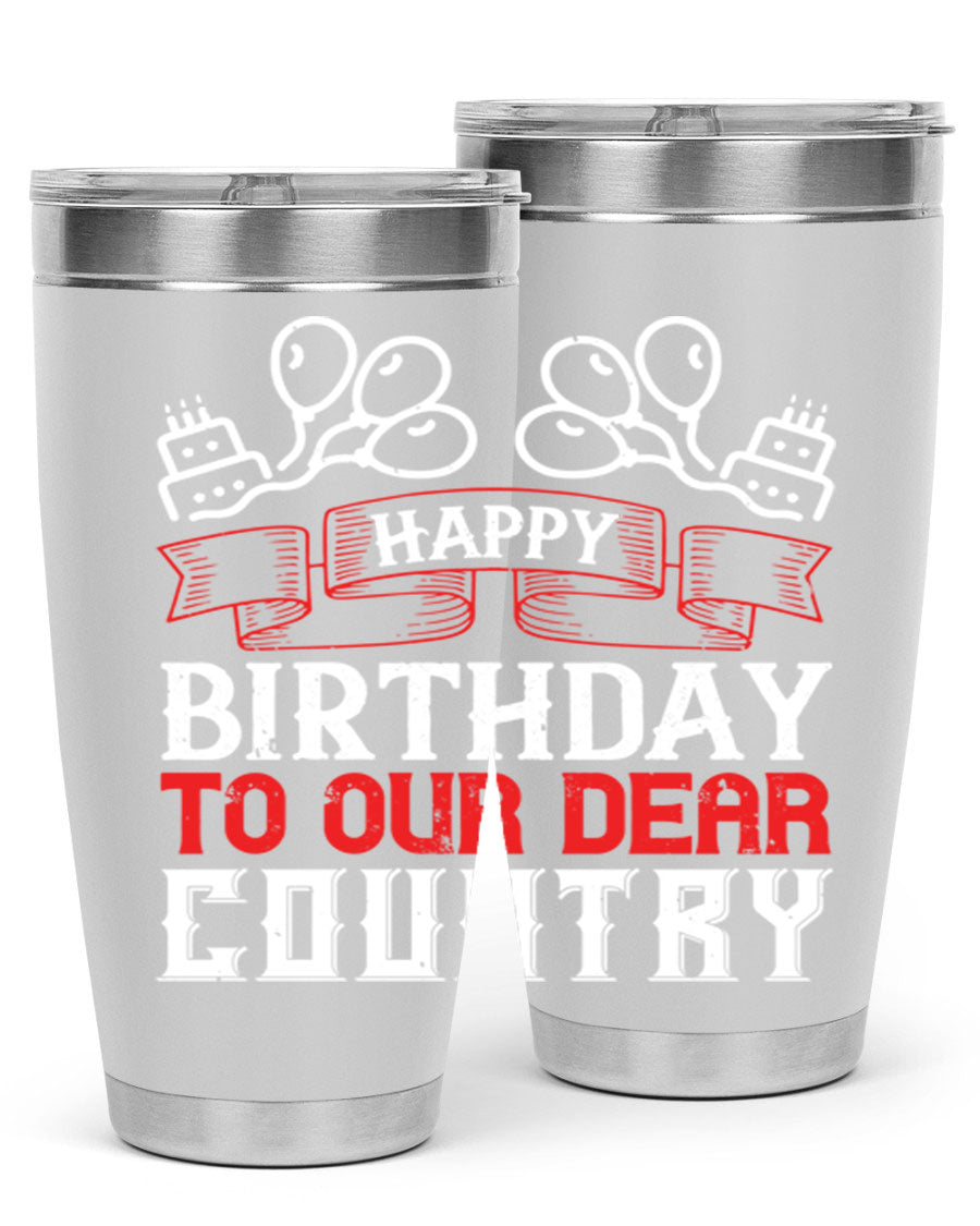 Happy Birthday to Our Dear Country tumbler in 20oz and 30oz sizes, featuring a double wall vacuum stainless steel design with a festive print.