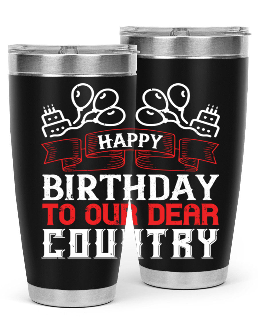 Happy Birthday to Our Dear Country tumbler in 20oz and 30oz sizes, featuring a double wall vacuum stainless steel design with a festive print.