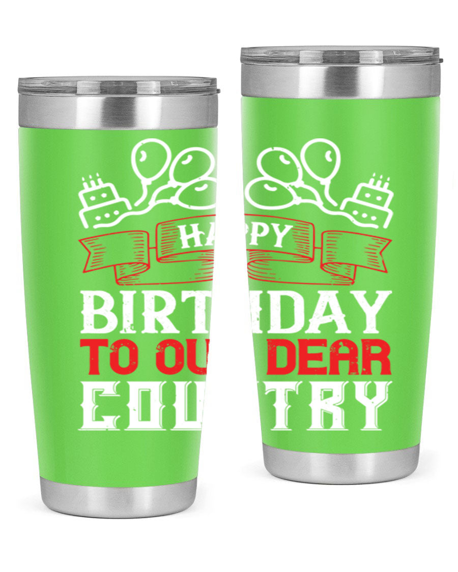 Happy Birthday to Our Dear Country tumbler in 20oz and 30oz sizes, featuring a double wall vacuum stainless steel design with a festive print.
