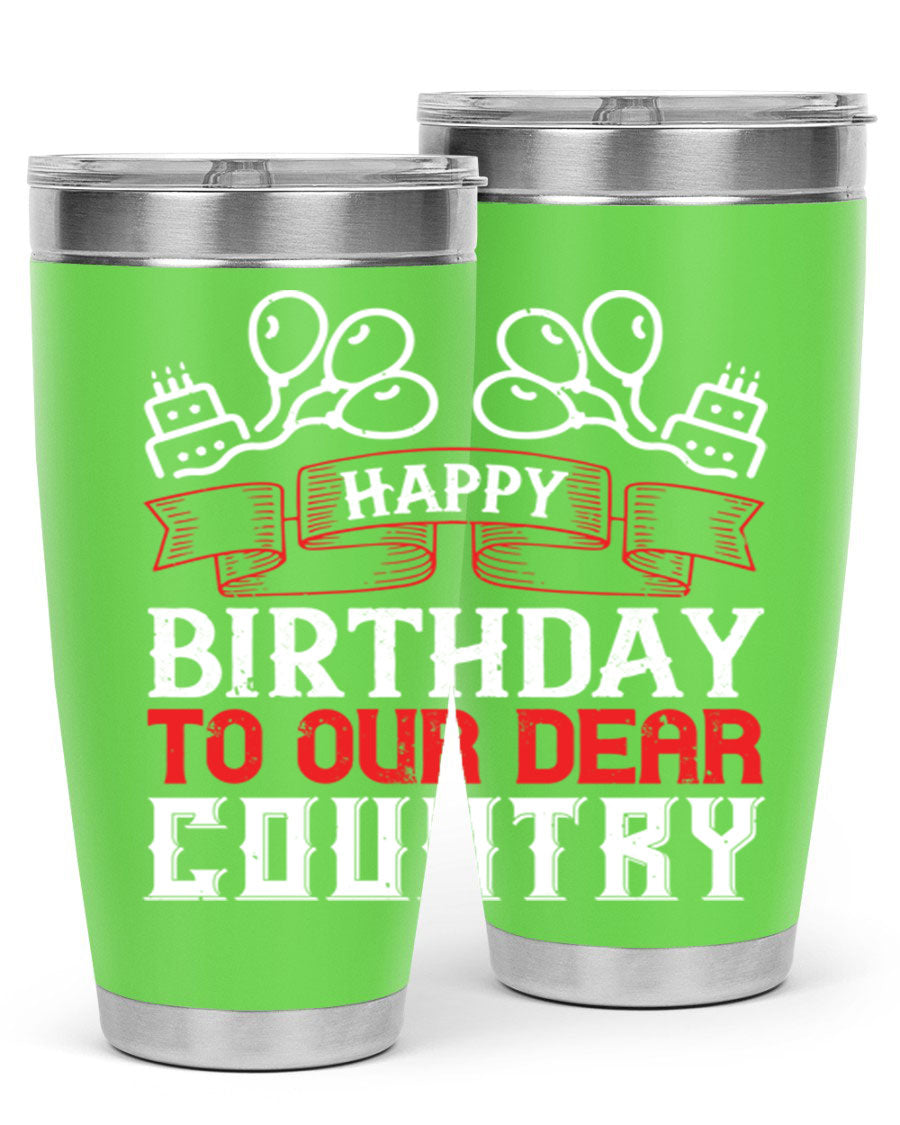 Happy Birthday to Our Dear Country tumbler in 20oz and 30oz sizes, featuring a double wall vacuum stainless steel design with a festive print.