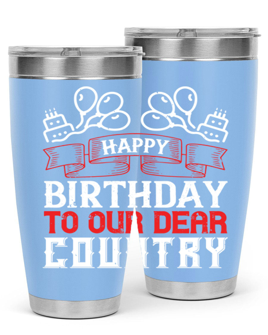 Happy Birthday to Our Dear Country tumbler in 20oz and 30oz sizes, featuring a double wall vacuum stainless steel design with a festive print.