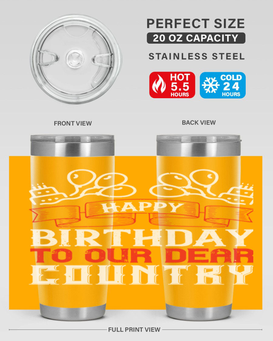 Happy Birthday to Our Dear Country tumbler in 20oz and 30oz sizes, featuring a double wall vacuum stainless steel design with a festive print.