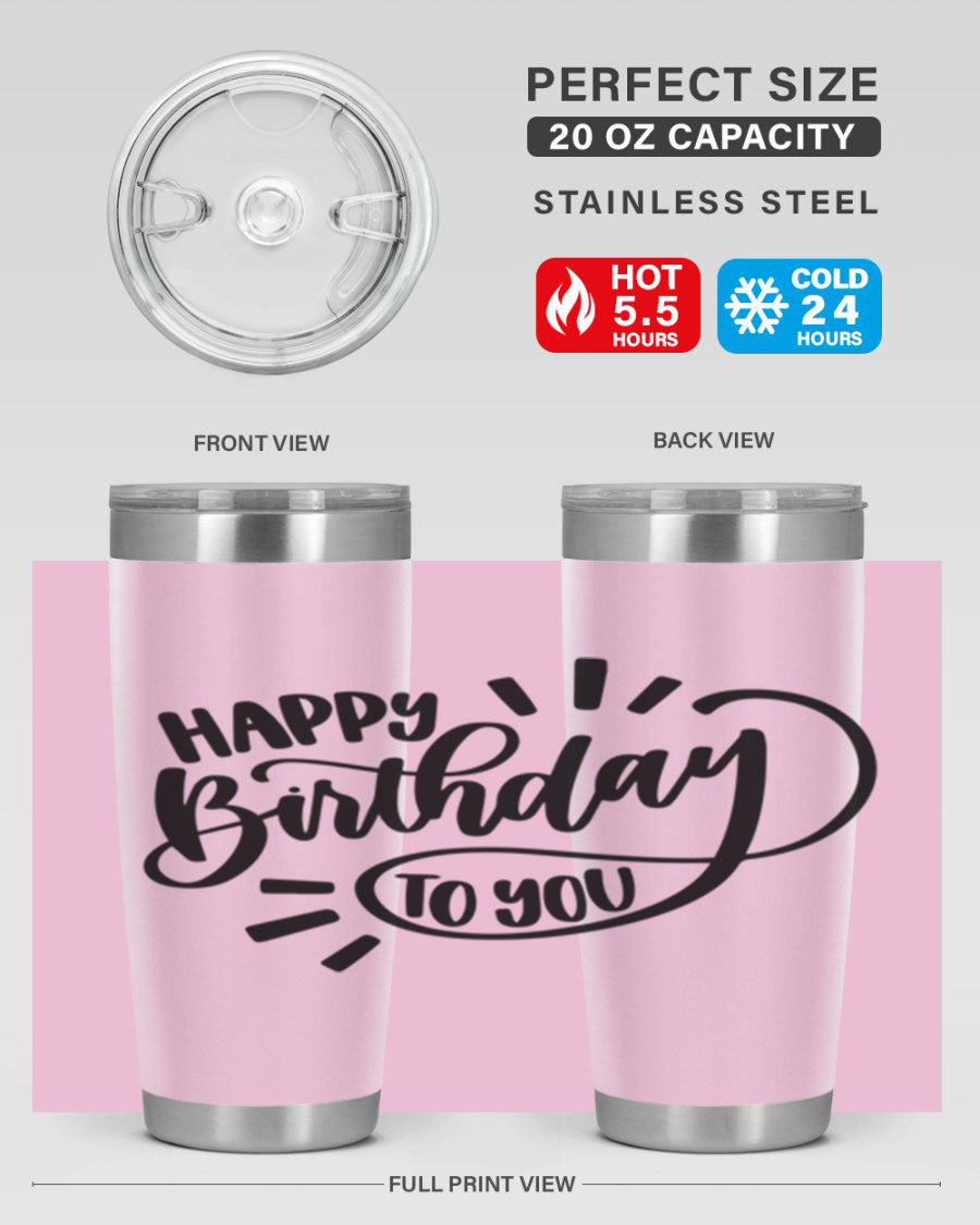 Happy Birthday To You Style 4# tumbler, 20oz double wall vacuum stainless steel with colorful birthday design.