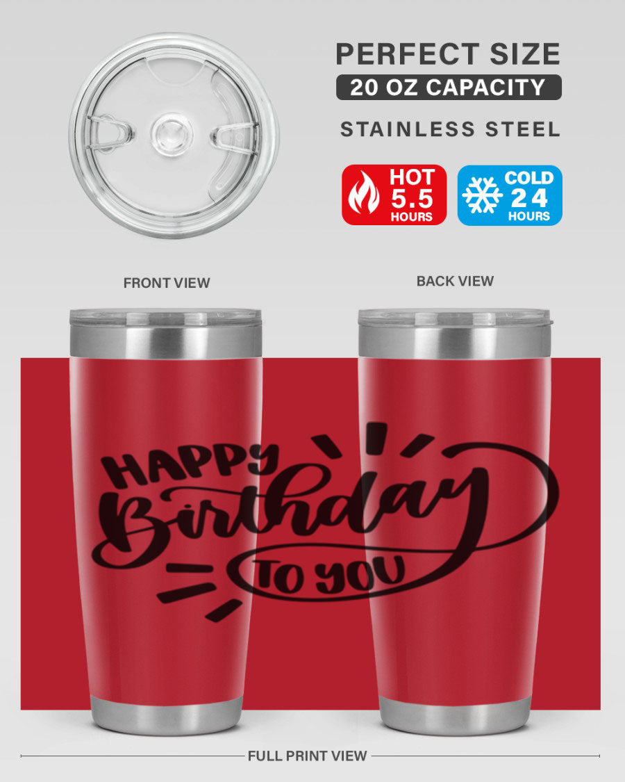 Happy Birthday To You Style 4# tumbler, 20oz double wall vacuum stainless steel with colorful birthday design.