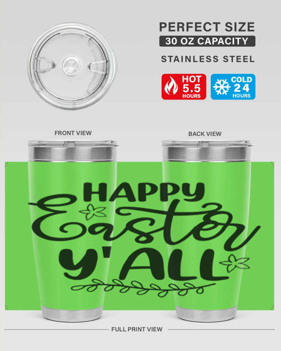 Happy Easter Y'all 20oz tumbler featuring a vibrant design, double wall vacuum insulation, and a drink-thru lid.