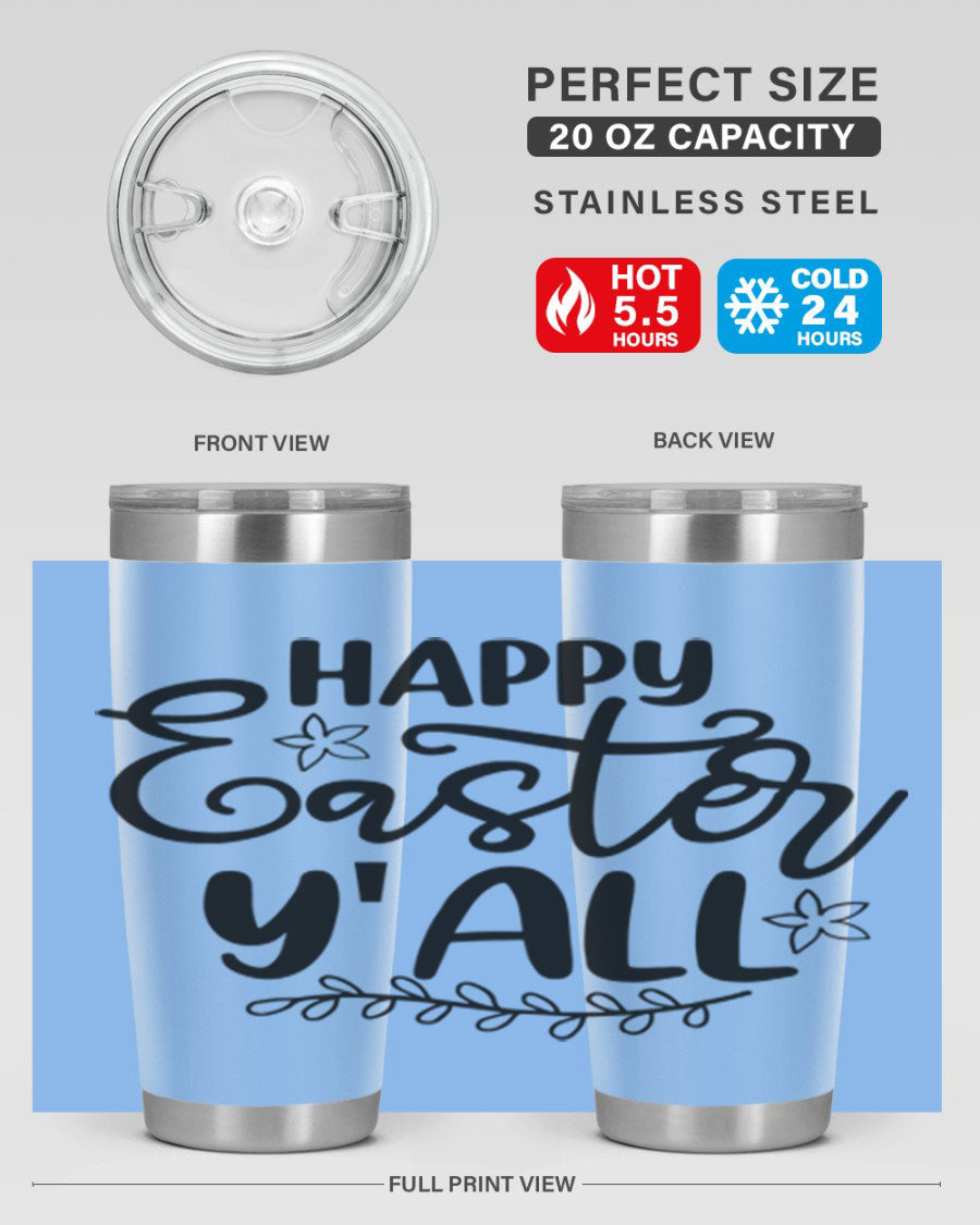 Happy Easter Y'all 20oz tumbler featuring a vibrant design, double wall vacuum insulation, and a drink-thru lid.