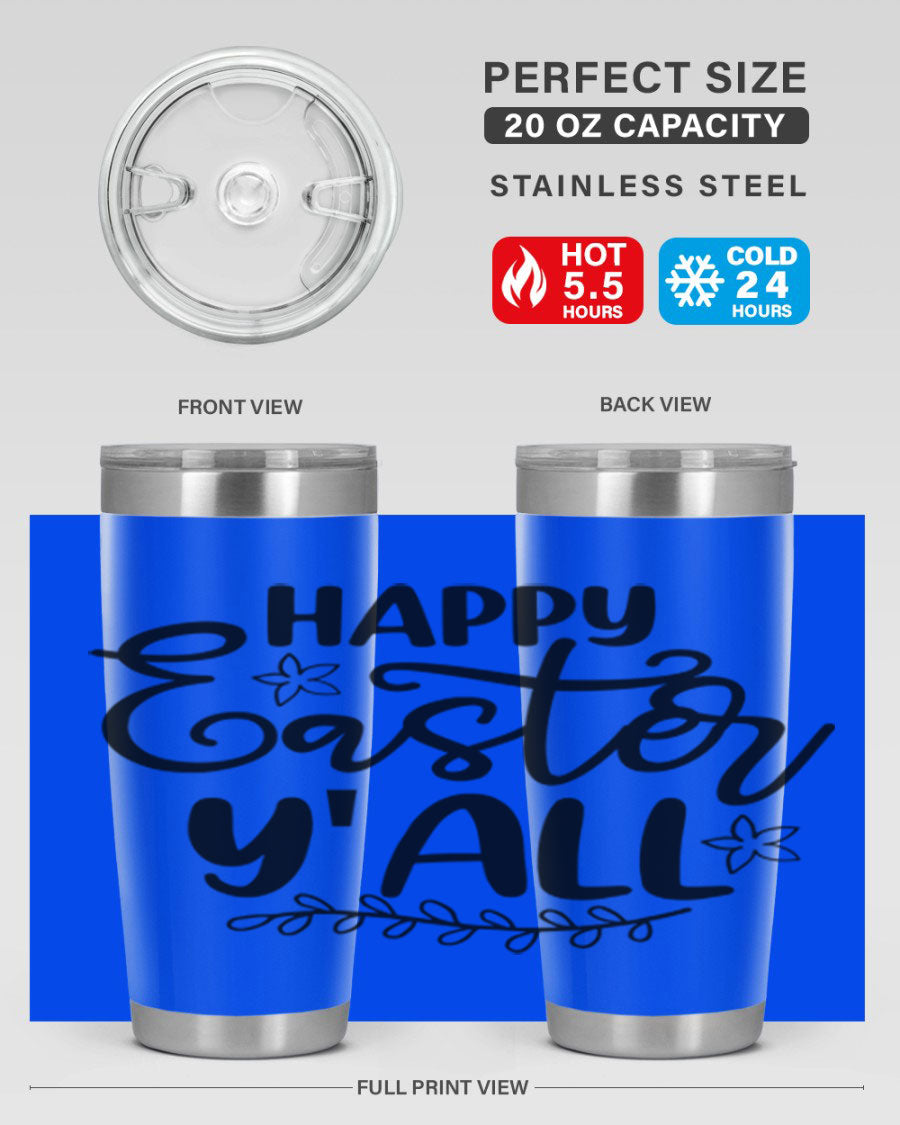 Happy Easter Y'all 20oz tumbler featuring a vibrant design, double wall vacuum insulation, and a drink-thru lid.