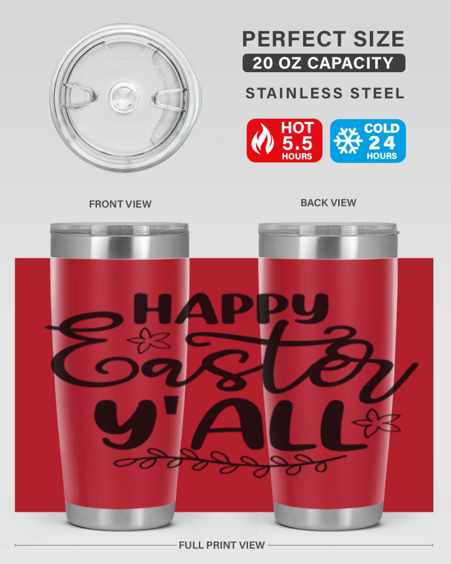 Happy Easter Y'all 20oz tumbler featuring a vibrant design, double wall vacuum insulation, and a drink-thru lid.