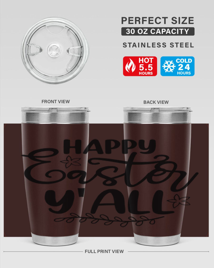 Happy Easter Y'all 20oz tumbler featuring a vibrant design, double wall vacuum insulation, and a drink-thru lid.