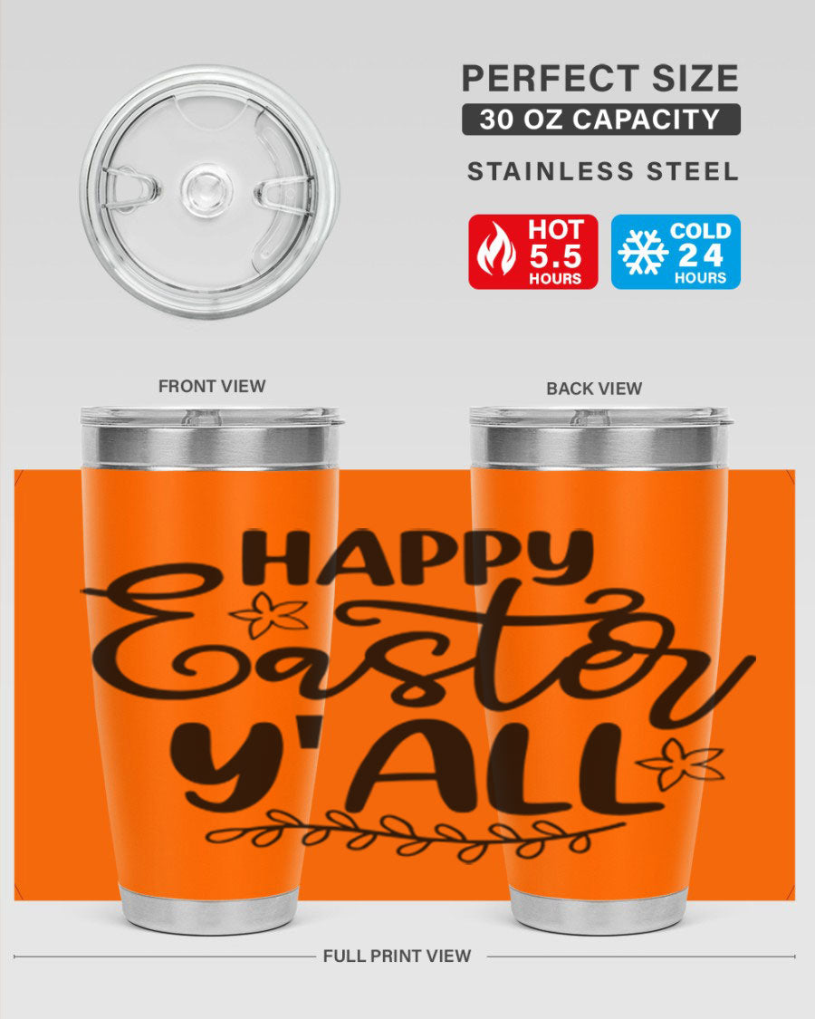 Happy Easter Y'all 20oz tumbler featuring a vibrant design, double wall vacuum insulation, and a drink-thru lid.
